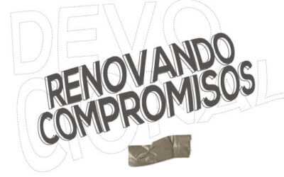 ¡Renovando compromisos!