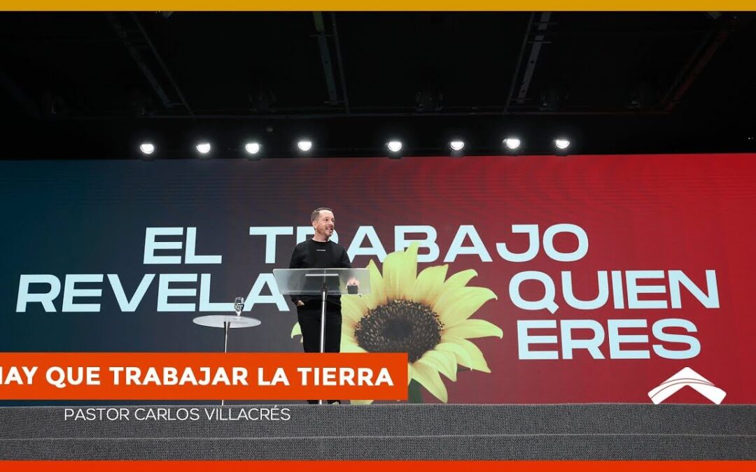 ¡Hay que trabajar la tierra!- Pastor Carlos Villacrés