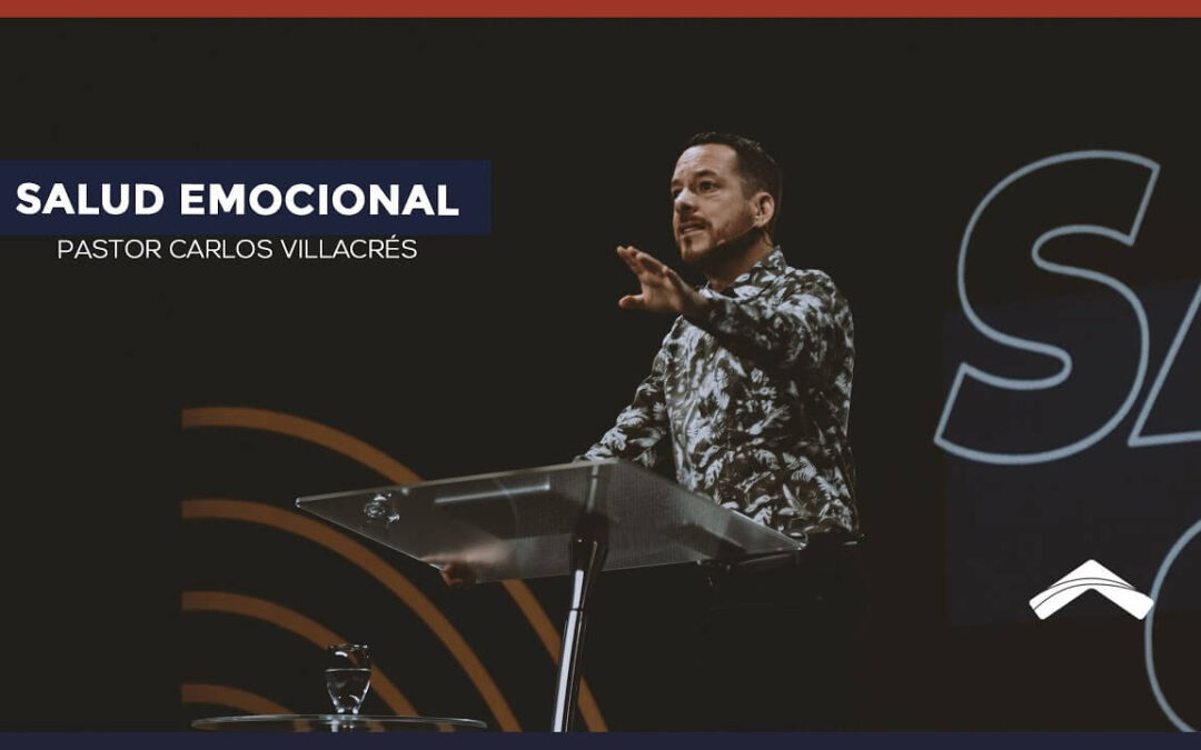 Salud emocional –  Pastor Carlos Villacrés